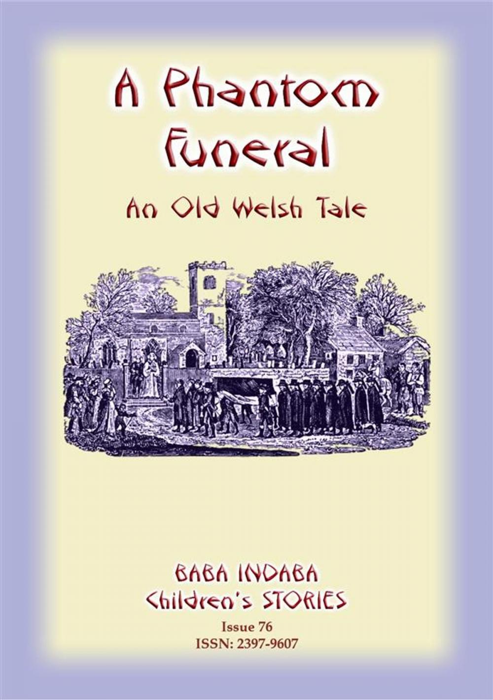 Big bigCover of A PHANTOM FUNERAL - An ancient Welsh tale from Cardigan Bay