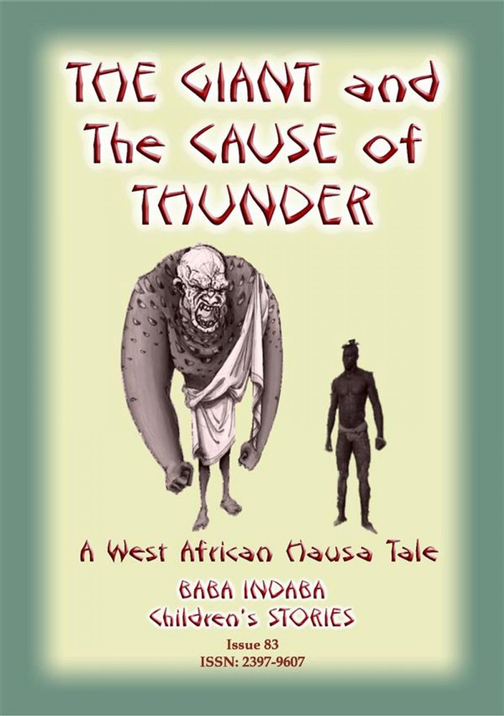 Big bigCover of THE GIANT AND THE CAUSE OF THUNDER - A West African Hausa tale