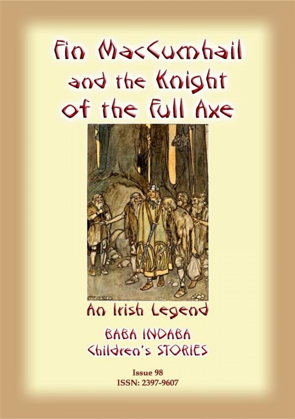 Big bigCover of FINN MACCUMHAIL AND THE KNIGHT OF THE FULL AXE - An Irish Legend