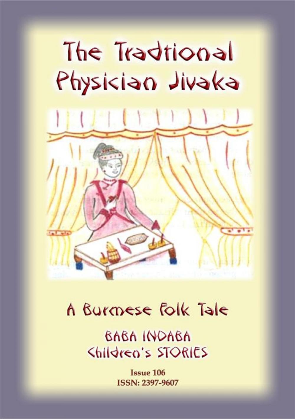 Big bigCover of A TRADITIONAL PHYSICIAN NAMED JIVAKA - A Burmese Children’s Tale