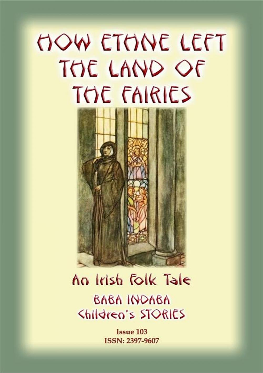 Big bigCover of HOW ETHNE LEFT THE LAND OF THE FAIRIES - An Irish Legend