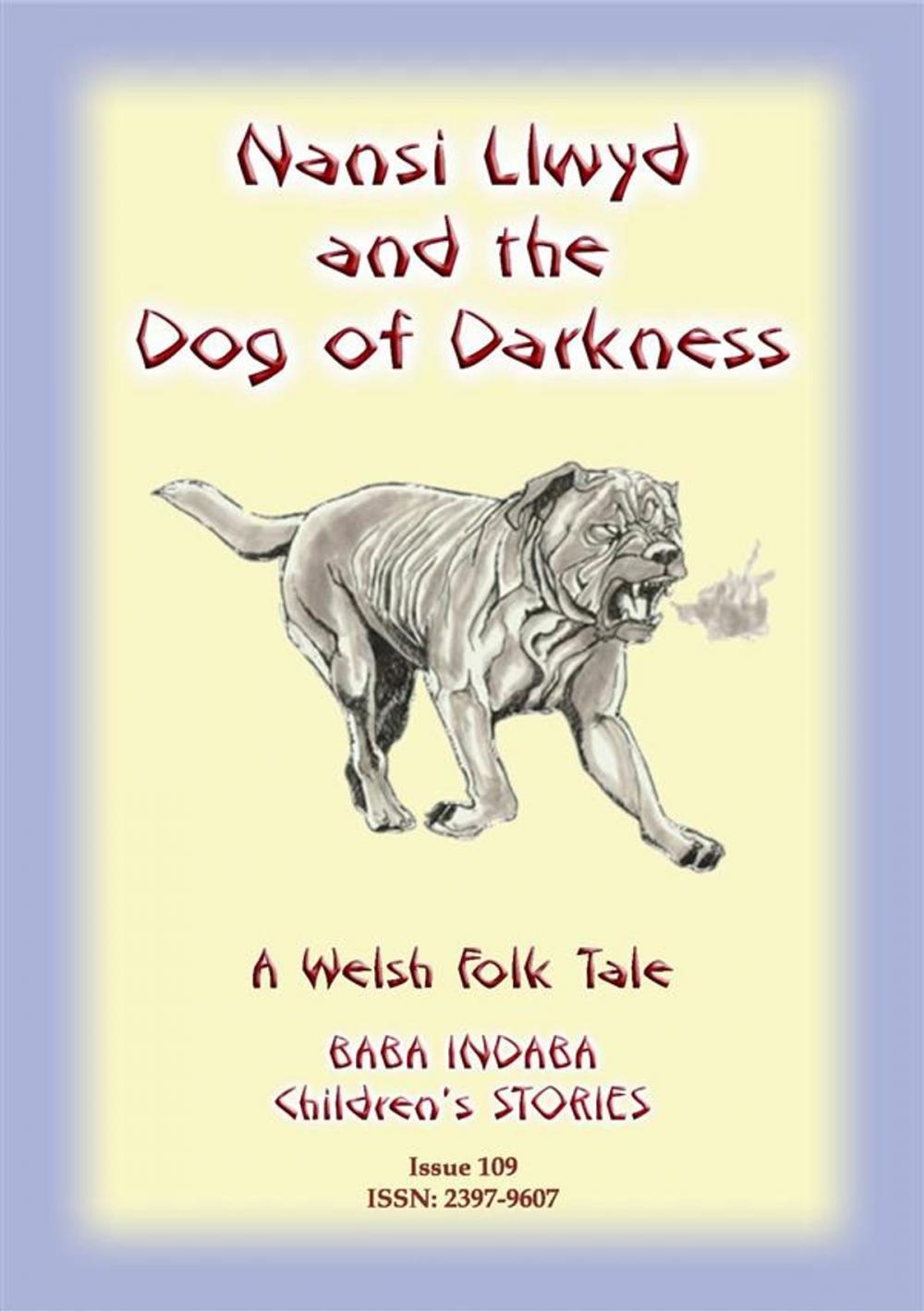 Big bigCover of NANSI LLWYD AND THE DOG OF DARKNESS - A Welsh Children’s Tale