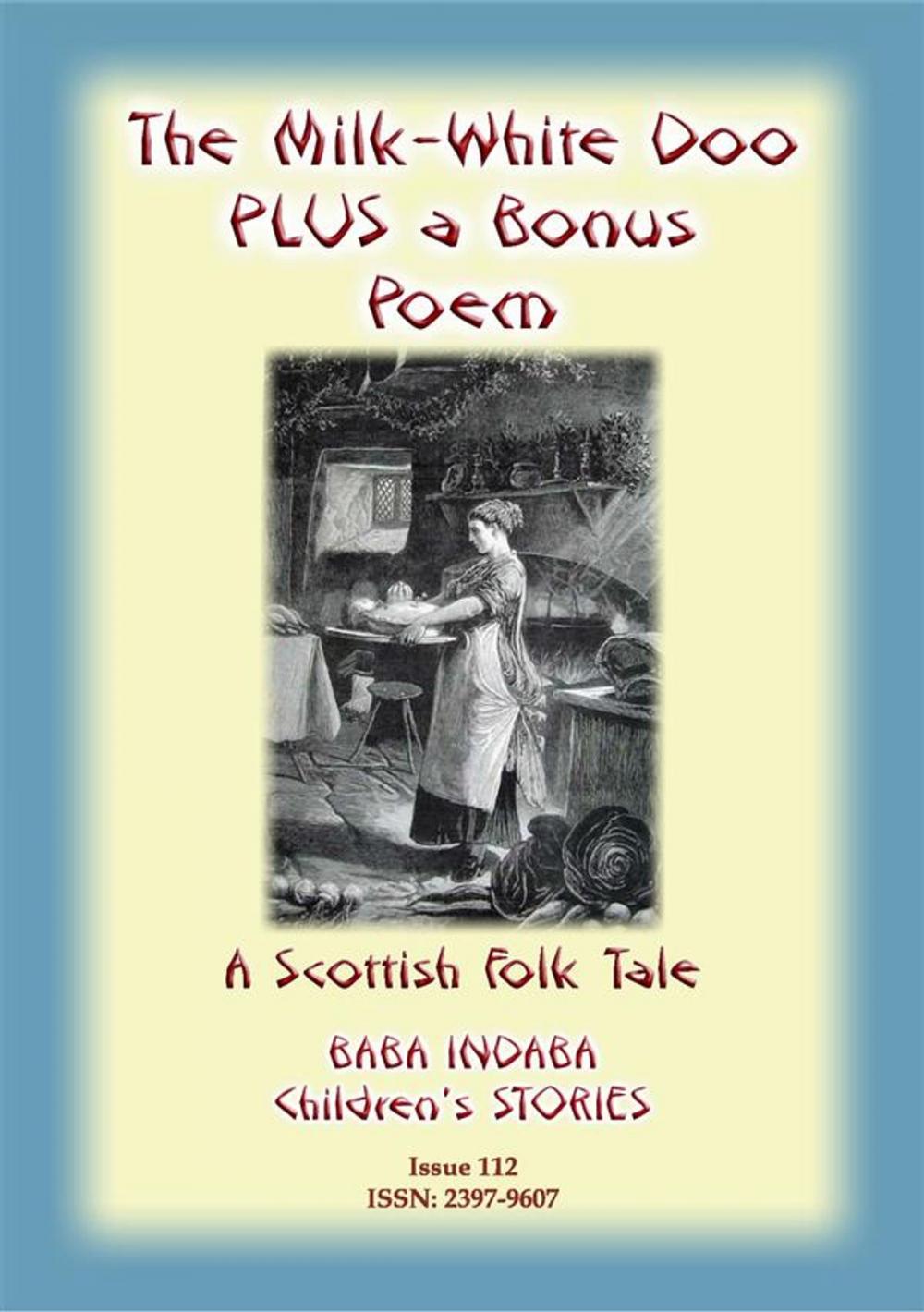 Big bigCover of THE MILK WHITE DOO - A Scottish Children’s tale PLUS a Scottish Children’s Poem