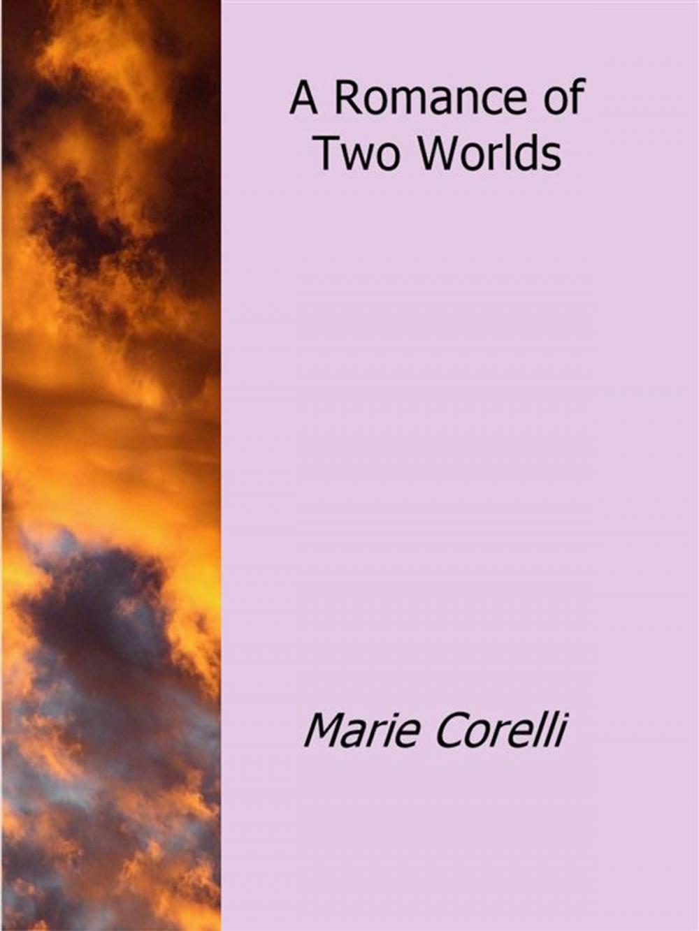 Big bigCover of A Romance of Two Worlds