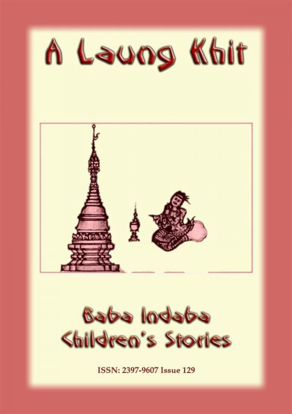 Big bigCover of A LAUNG KHIT - A Shan, Burmese Children’s Story