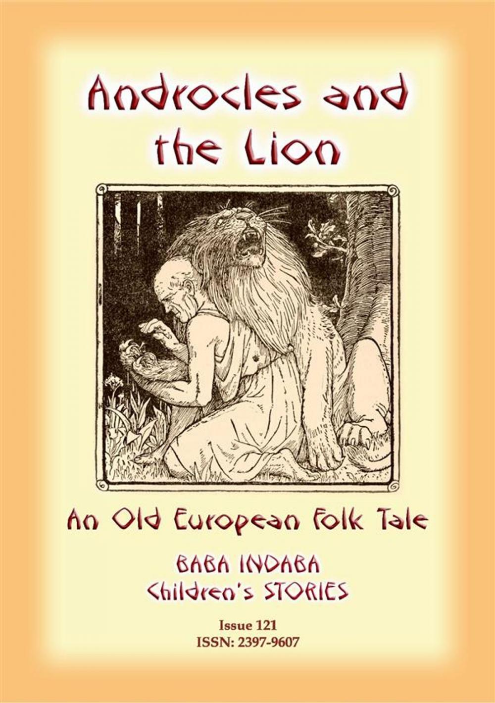 Big bigCover of ANDROCLES AND THE LION - An Old European Children’s Tale