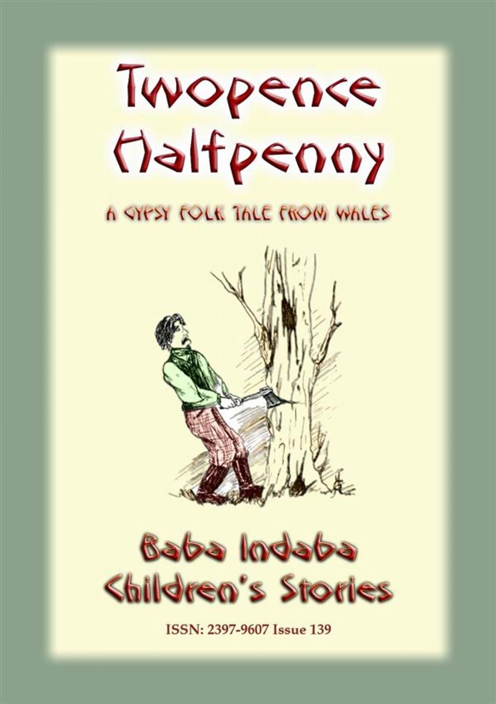 Big bigCover of TWO PENCE and HALFPENNY - A Gypsy Children's Story from Wales