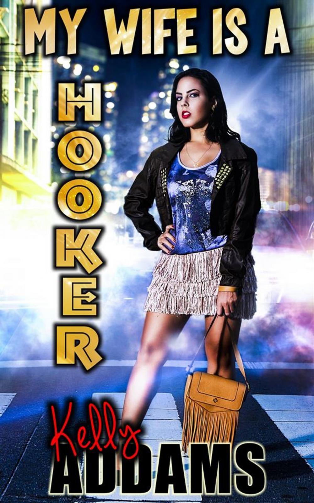 Big bigCover of My Wife Is A Hooker