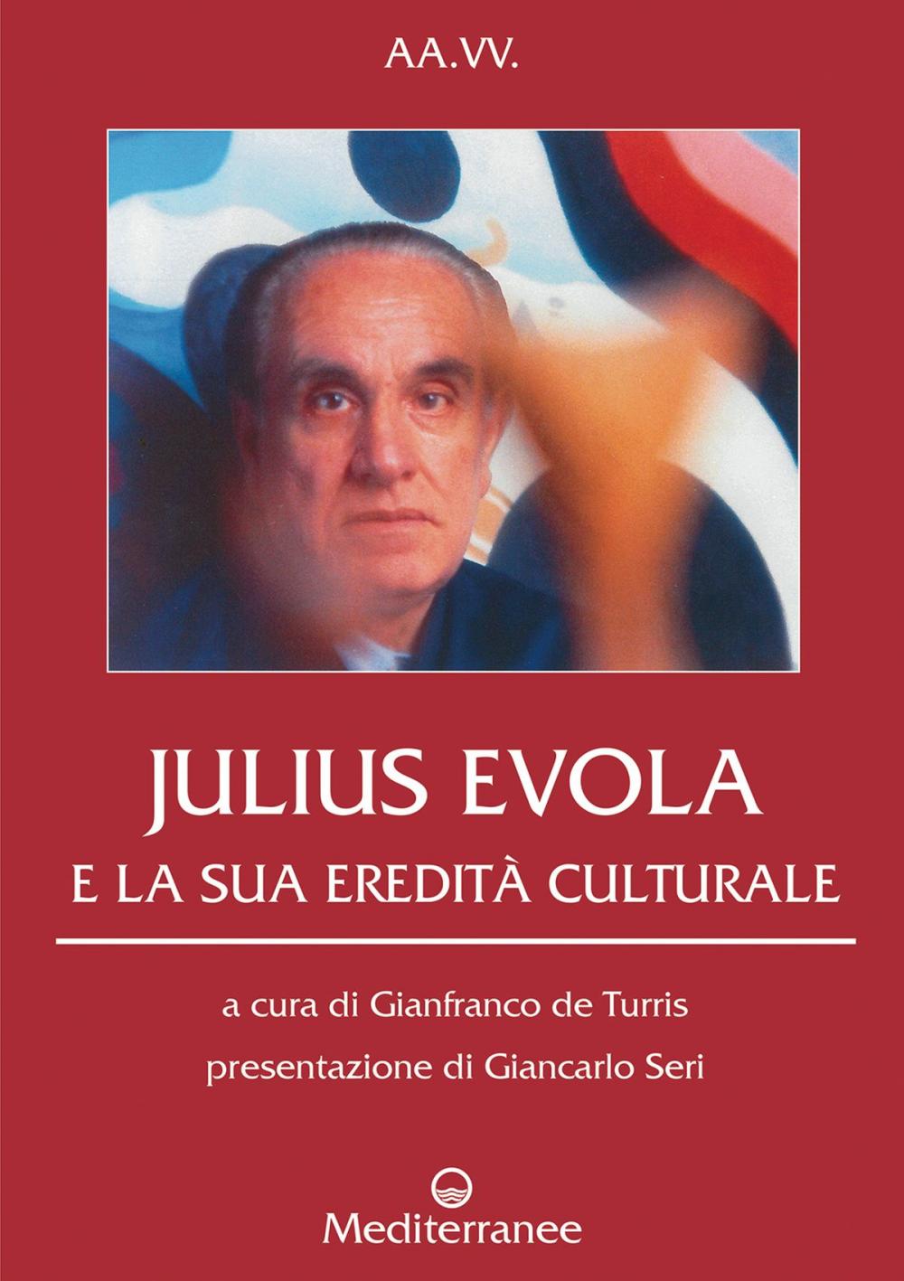 Big bigCover of Julius Evola e la sua eredità culturale