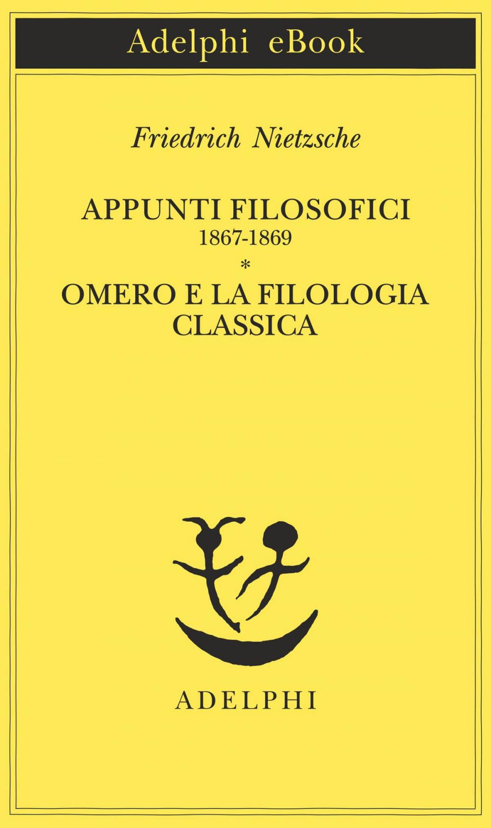 Big bigCover of Appunti filosofici 1867-1869 - Omero e la filologia classica