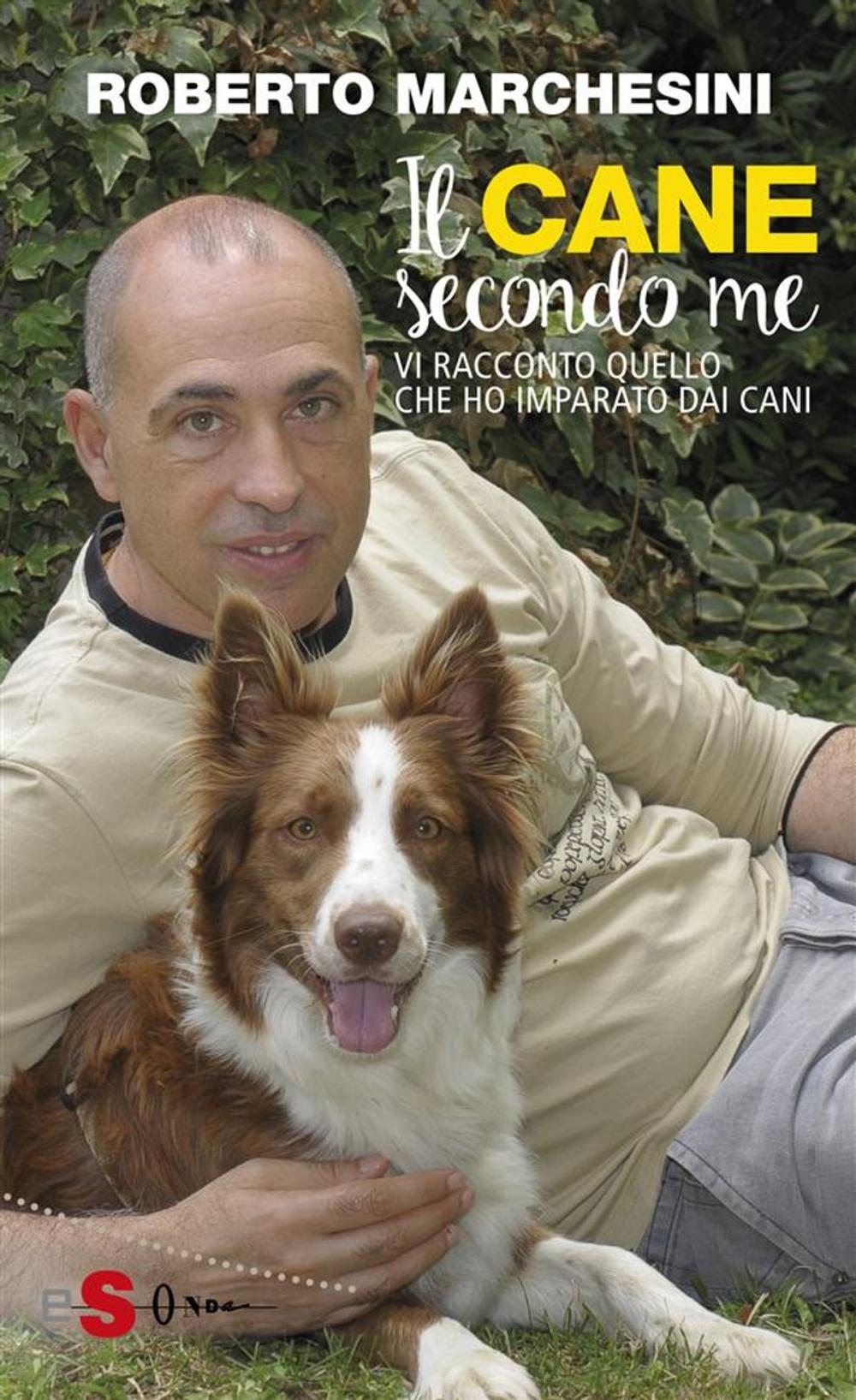 Big bigCover of Il cane secondo me