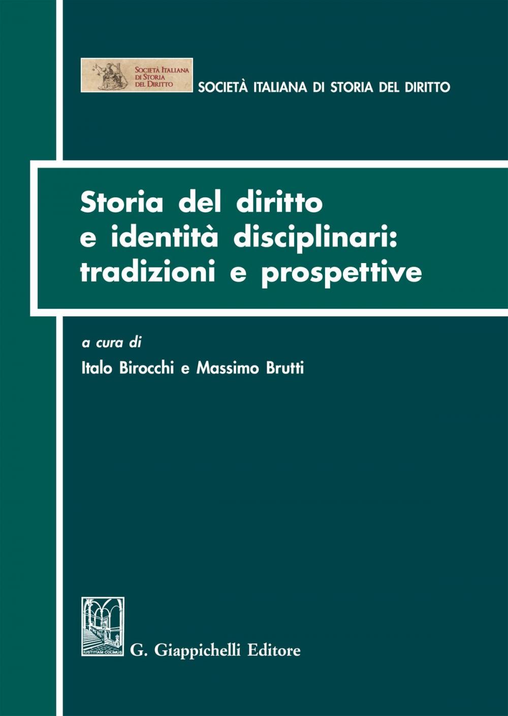 Big bigCover of Storia del diritto e identità disciplinari: tradizioni e prospettive