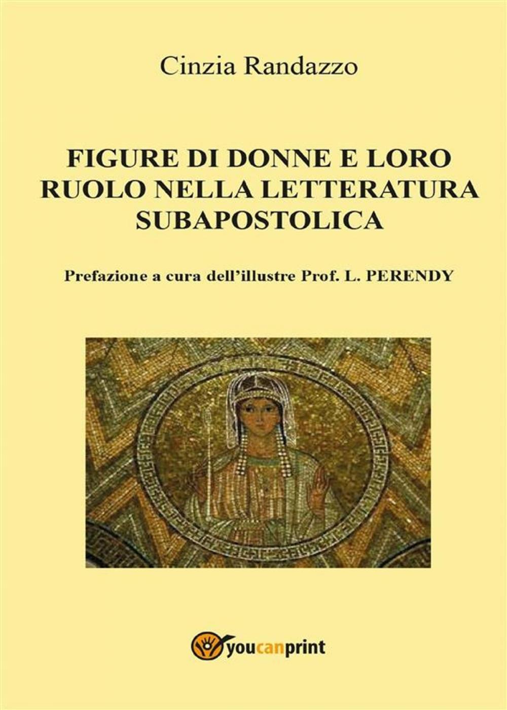 Big bigCover of Le figure di donne e loro ruolo nella letteratura subapostolica