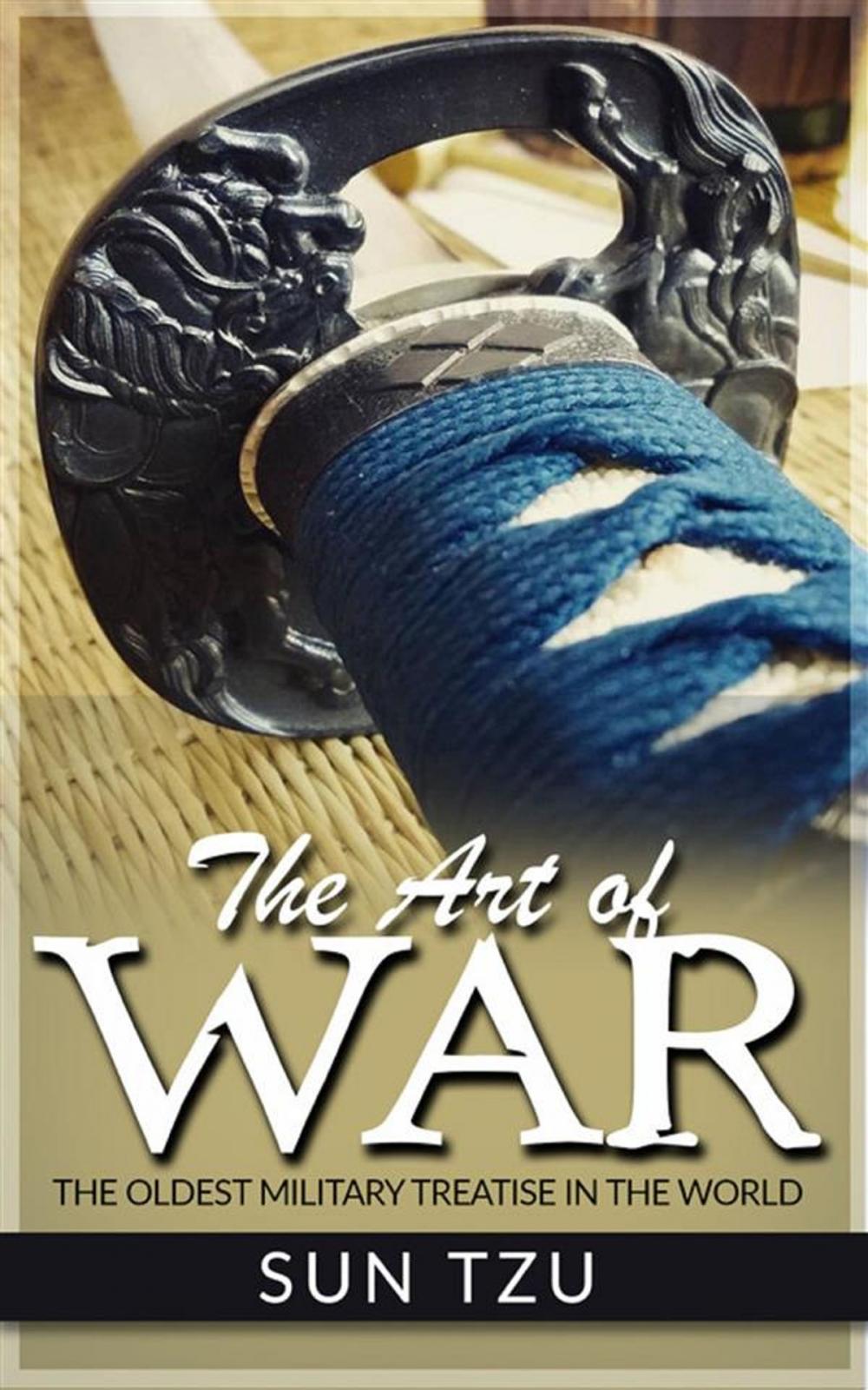 Big bigCover of The Art Of War - The Oldest Military Treatise in the World