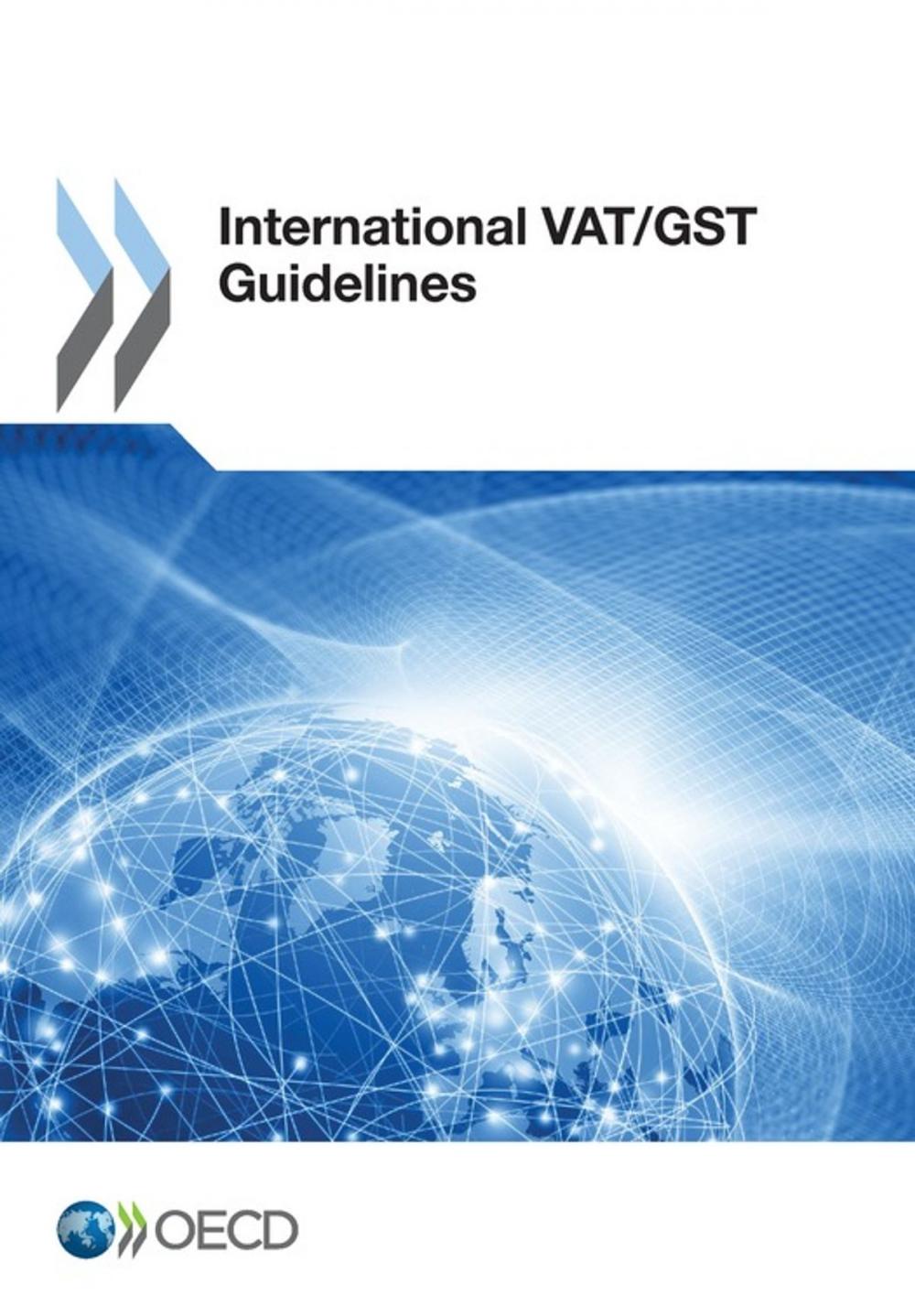 Big bigCover of International VAT/GST Guidelines