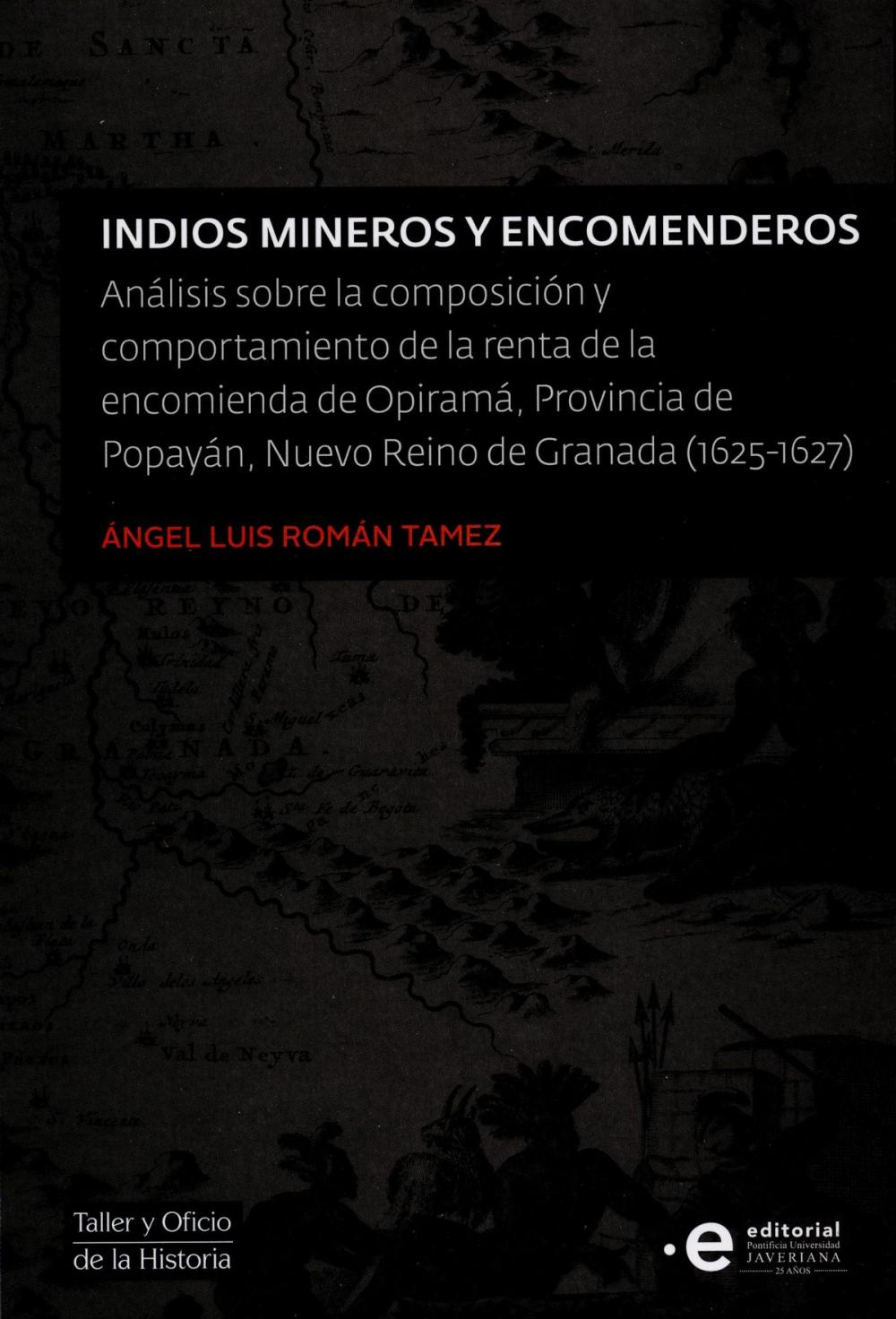 Big bigCover of Indios mineros y encomenderos