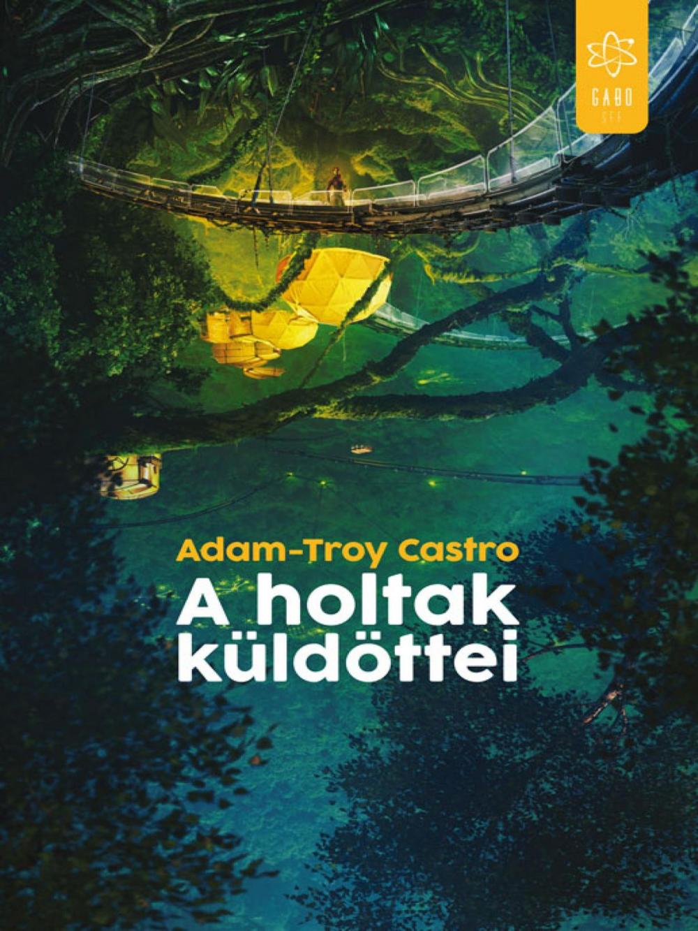 Big bigCover of A holtak küldöttei