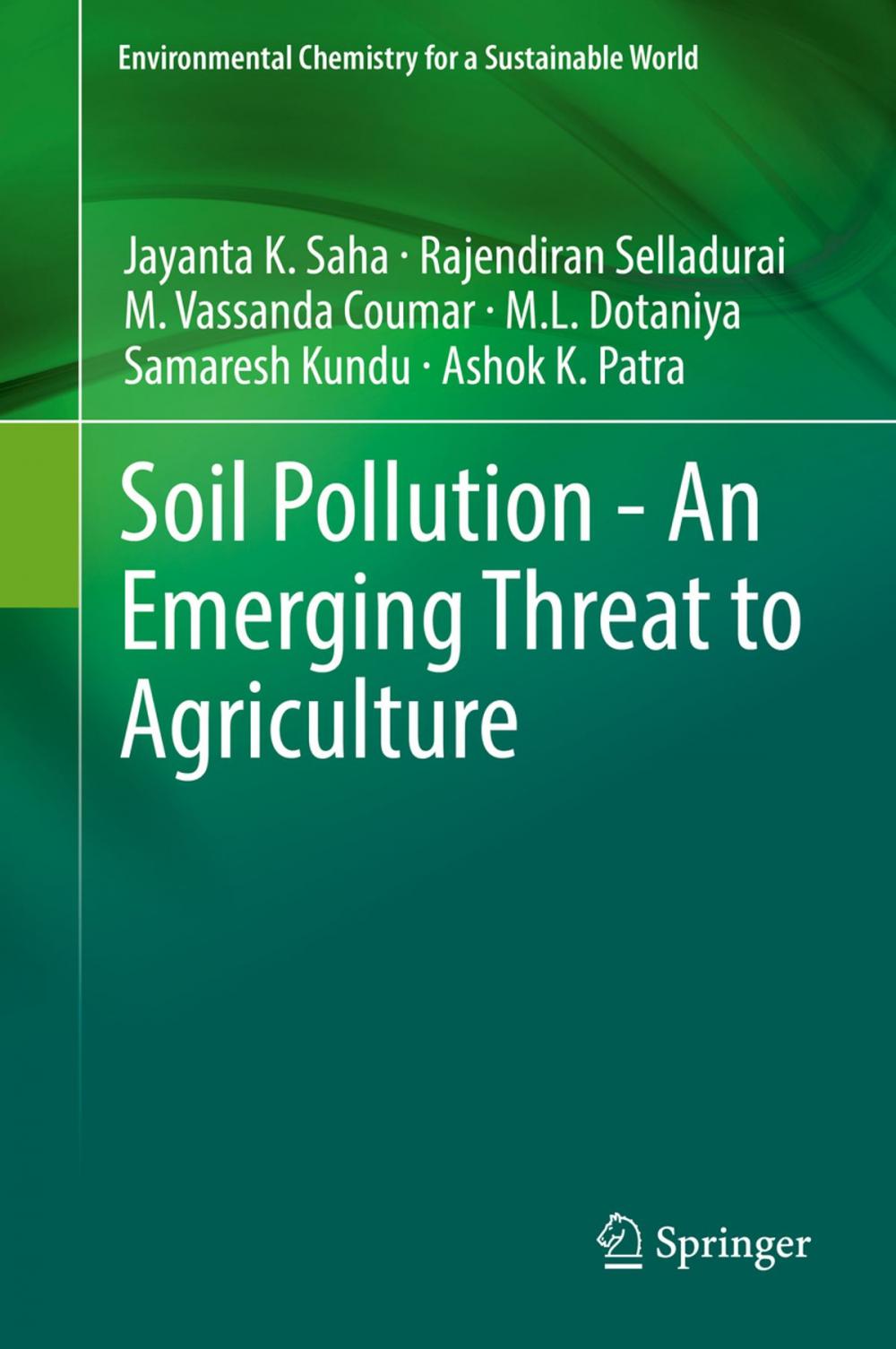 Big bigCover of Soil Pollution - An Emerging Threat to Agriculture