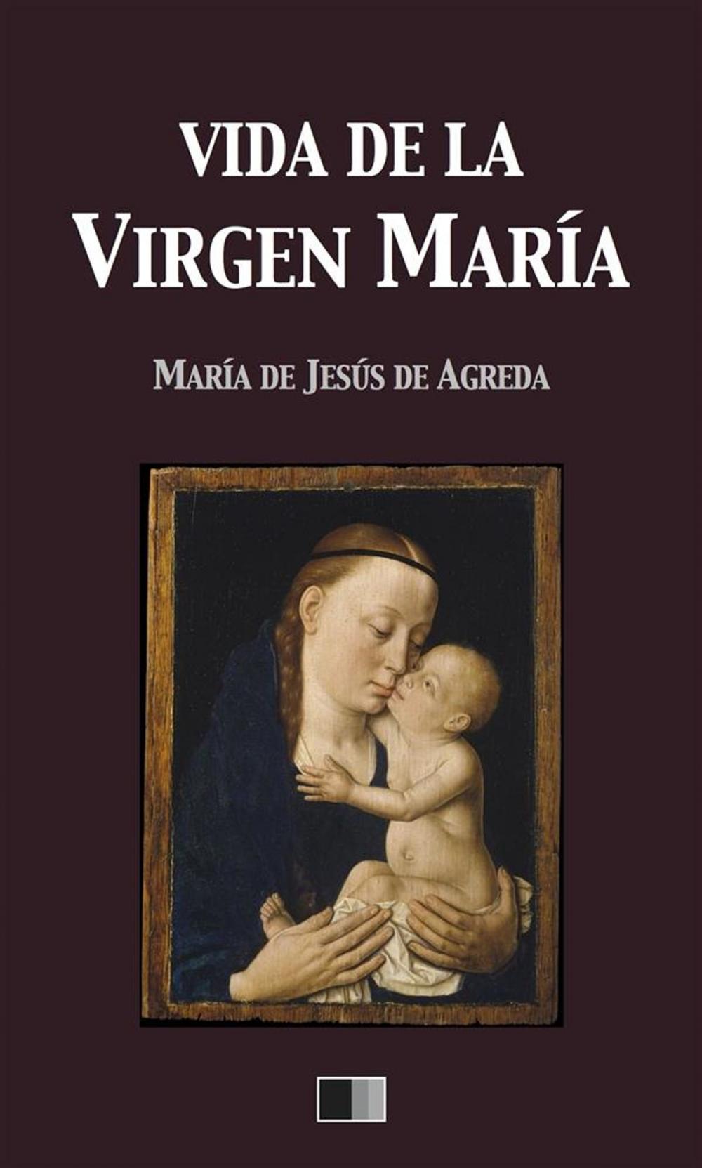 Big bigCover of Vida de la Virgen María