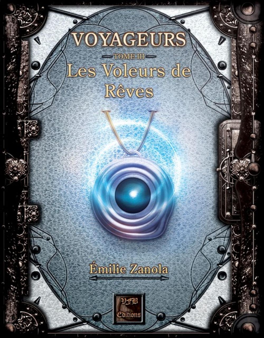 Big bigCover of Voyageurs, Les Voleurs de Rêves Tome 3