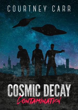 Book cover of Cosmic Decay: Contamination