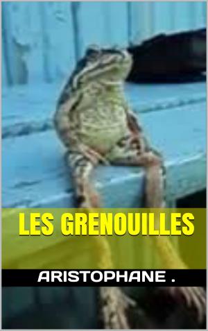 Cover of les grenouilles