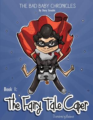 Cover of the book THE BAD BABY CHRONICLES by Jessica L. Elliott