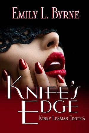 Cover of the book Knife's Edge: Kinky Lesbian Erotica by April King