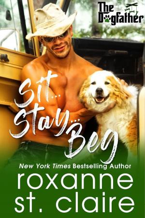 Cover of the book Sit...Stay...Beg by Melanie Ting