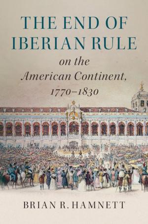 Cover of the book The End of Iberian Rule on the American Continent, 1770–1830 by Peter Hilton, Jean Pedersen