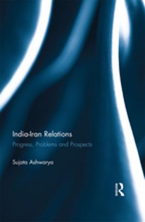 Cover of the book India-Iran Relations by Jeanne Kay Guelke