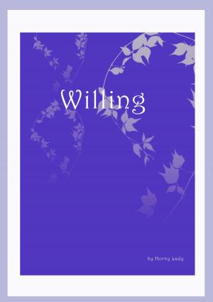 Cover of the book Willing by Horny Lady