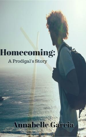 Cover of Homecoming: A Prodigal's Story