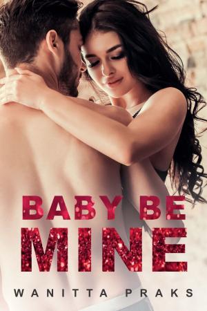 Cover of the book Baby Be Mine by 林珉萱(小威老師)