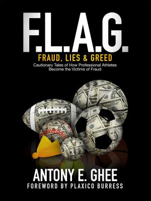 bigCover of the book F.L.A.G. (Fraud, Lies & Greed) by 