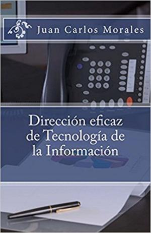 Cover of Dirección eficaz de Tecnología de la Información