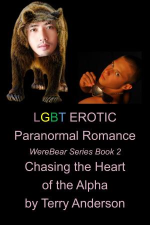Cover of LGBT Erotic Paranormal Romance Chasing the Heart of the Alpha (Werebears Series Book 2)