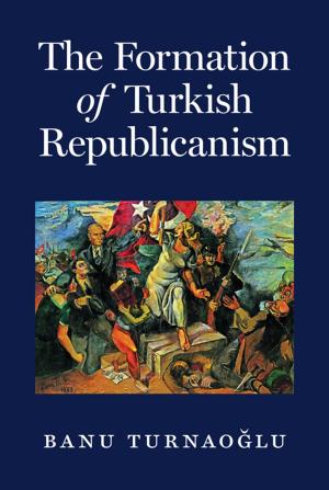 Cover of the book The Formation of Turkish Republicanism by Adam Ewing