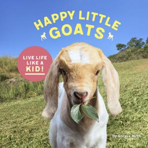 Cover of the book Happy Little Goats by Lisa Swerling, Ralph Lazar