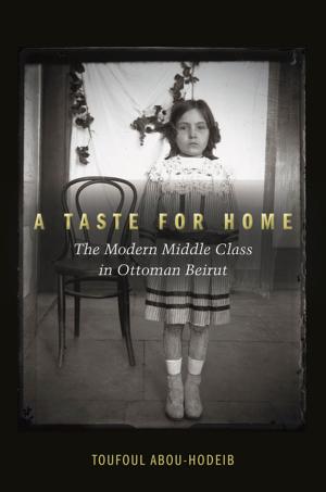 Cover of the book A Taste for Home by John  Wilson Lewis, Litai Xue