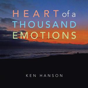 Cover of the book Heart of a Thousand Emotions by Kevin R. Valladares