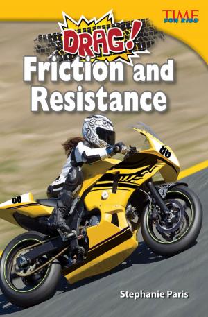 Cover of the book Drag! Friction and Resistance by Sharon Callen