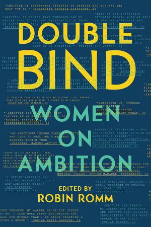bigCover of the book Double Bind: Women on Ambition by 
