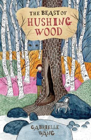 Cover of the book The Beast of Hushing Wood by Rebecca Johnson