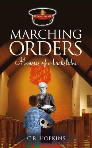 Cover of the book Marching Orders, A Backslider's Memoir by Kathleen Jones