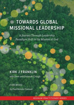 Cover of the book Towards Global Missional Leadership by Kathryn Kraft