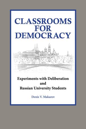 Cover of the book Classrooms for Democracy by Christy Buchanan, Katy Harriger, Jill McMillan, Stephanie Gusler