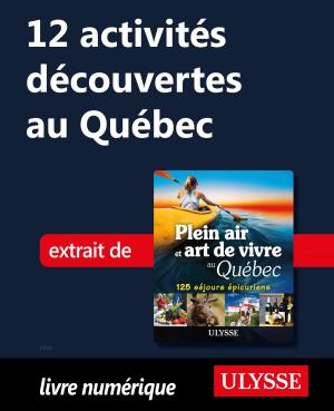 Cover of 12 activités découvertes au Québec