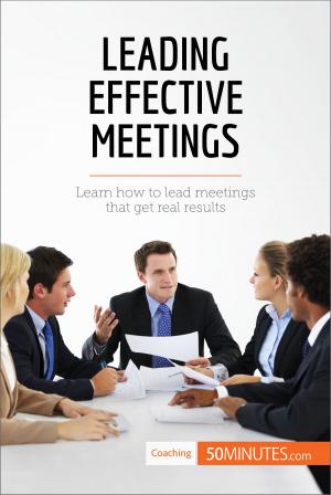Cover of the book Leading Effective Meetings by 50 MINUTES