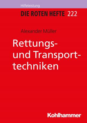 Cover of the book Rettungs- und Transporttechniken by Rudolf Kemmerich